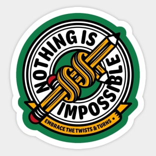 Nothing Is Impossible Sticker